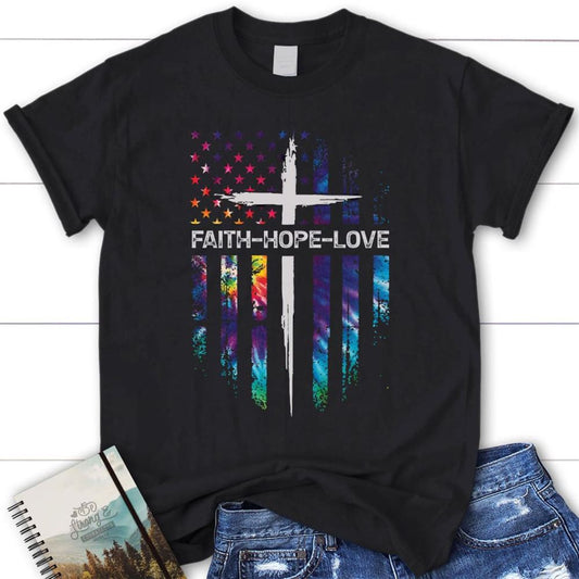 Faith Hope Love Cross American Flag Christian T Shirt, Blessed T Shirt, Bible T shirt, T shirt Women