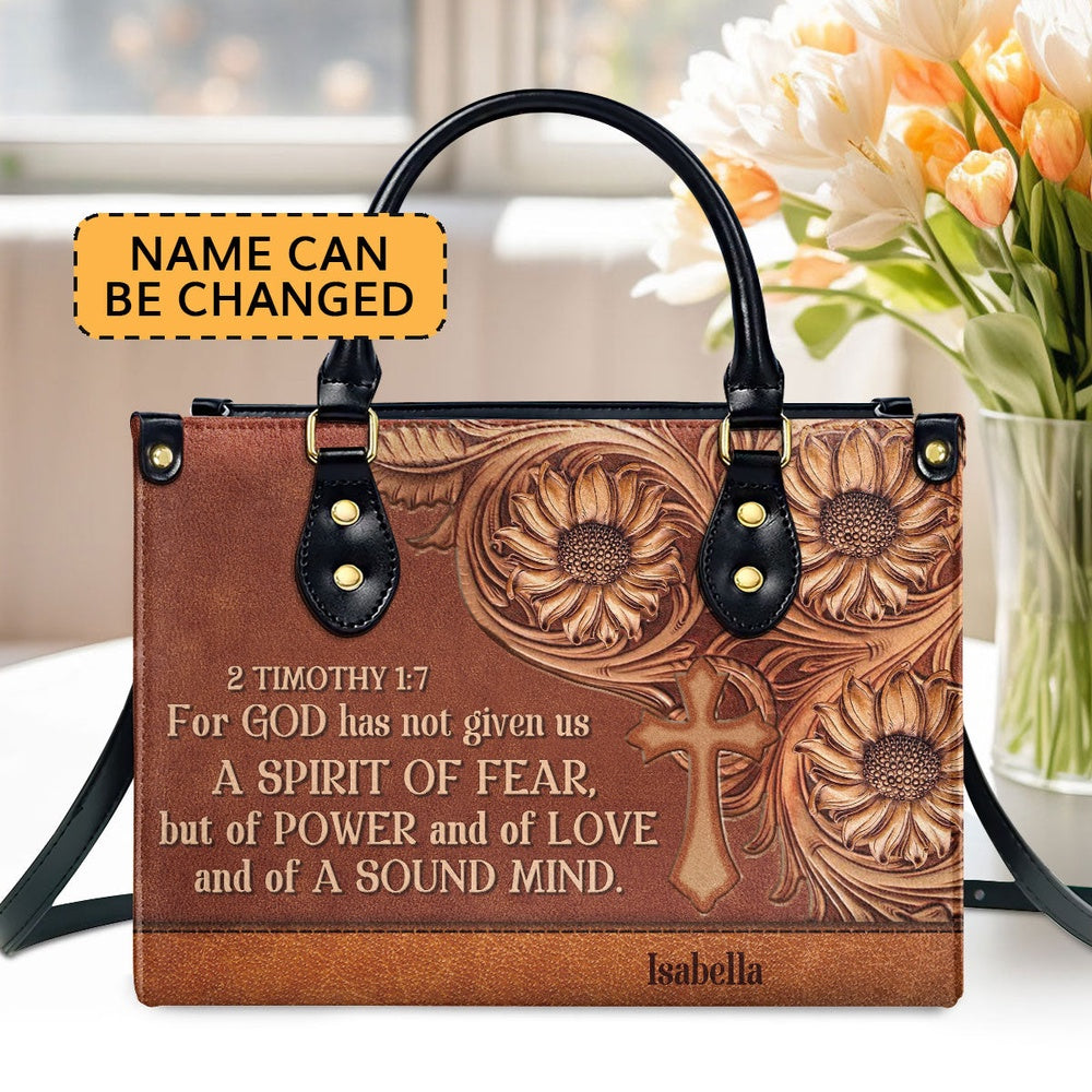 Personalized Christian Leather Bag, Unique Personalized Cross Leather Handbag - For God Has Given Us A Spirit Of Power And Of Love, Faith Handbag