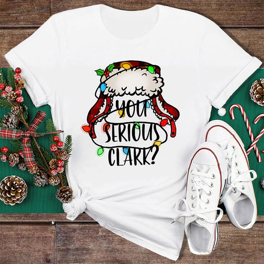 You Serious Clark Colored Light T Shirt, Merry T Shirt, Unisex Christmas Shirts